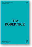 Uta Köbernick - «Das Glück steht mir nicht im Weg
»